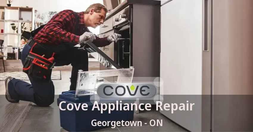 Cove Appliance Repair Georgetown - ON