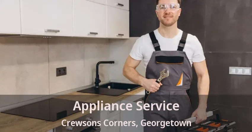 Appliance Service Crewsons Corners, Georgetown - ON