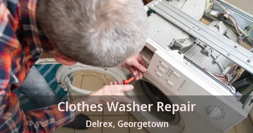 Clothes Washer Repair Delrex, Georgetown - ON