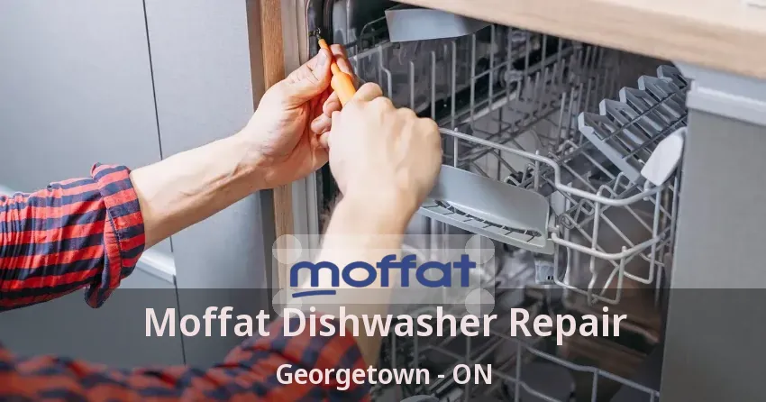 Moffat Dishwasher Repair Georgetown - ON