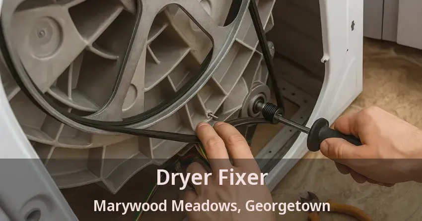 Dryer Fixer Marywood Meadows, Georgetown - ON