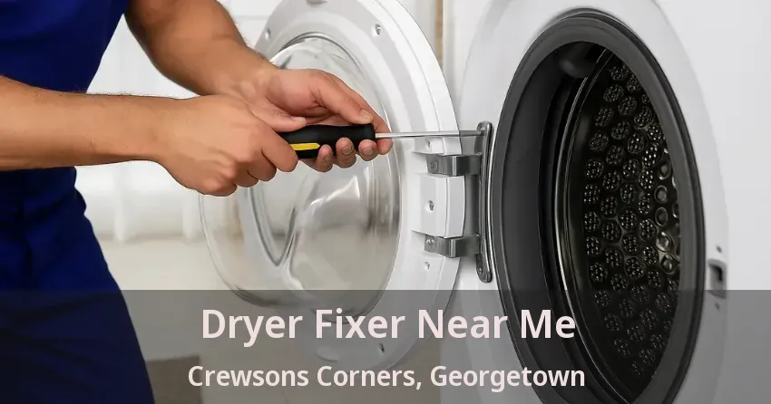 Dryer Fixer Near Me Crewsons Corners, Georgetown - ON