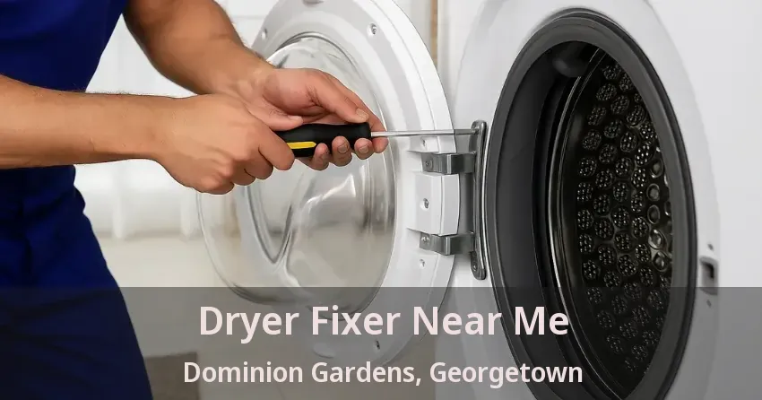 Dryer Fixer Near Me Dominion Gardens, Georgetown - ON