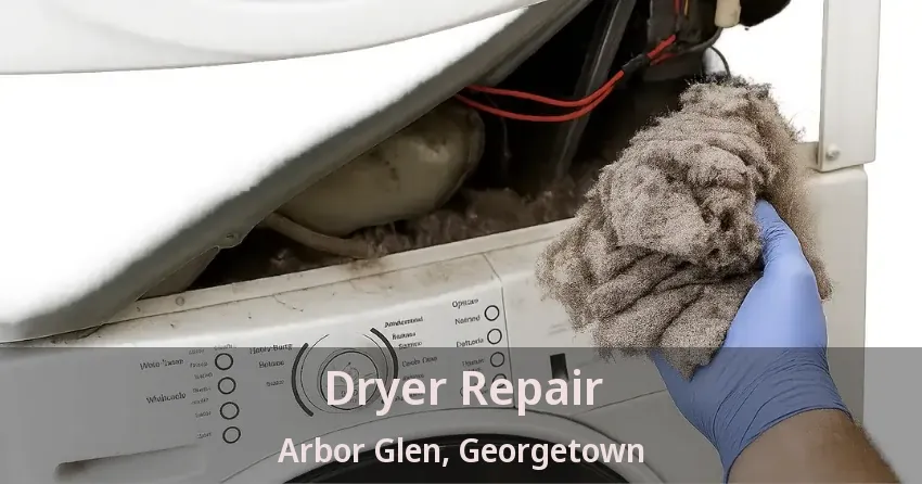 Dryer Repair Arbor Glen, Georgetown - ON