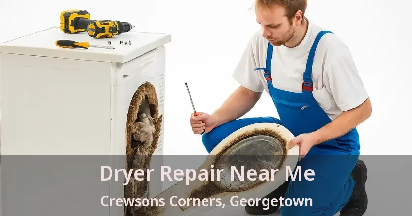 Dryer Repair Near Me Crewsons Corners, Georgetown - ON