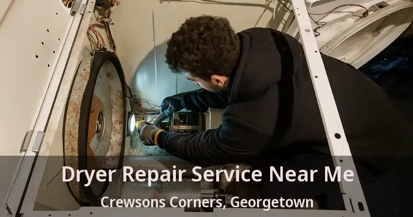 Dryer Repair Service Near Me Crewsons Corners, Georgetown - ON