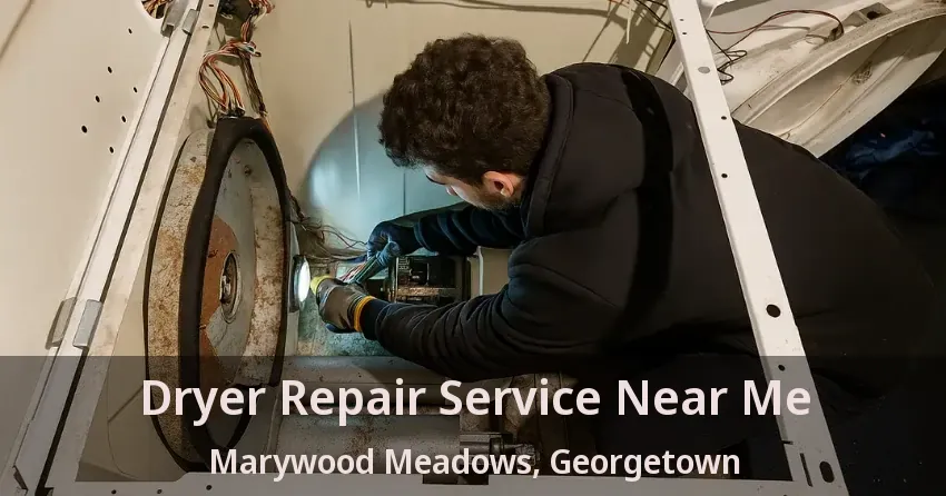 Dryer Repair Service Near Me Marywood Meadows, Georgetown - ON