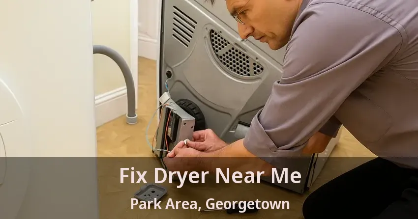 Fix Dryer Near Me Park Area, Georgetown - ON