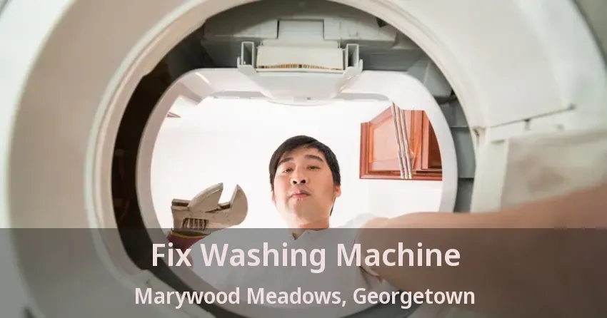 Fix Washing Machine Marywood Meadows, Georgetown - ON