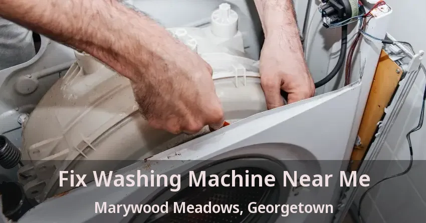Fix Washing Machine Near Me Marywood Meadows, Georgetown - ON