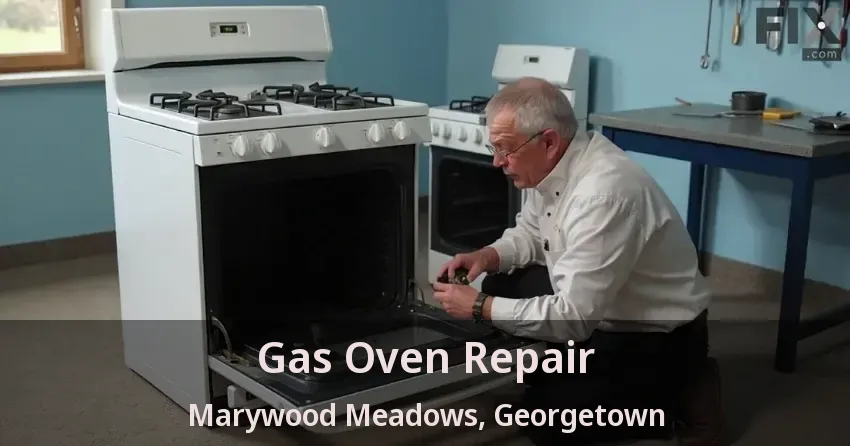 Gas Oven Repair Marywood Meadows, Georgetown - ON