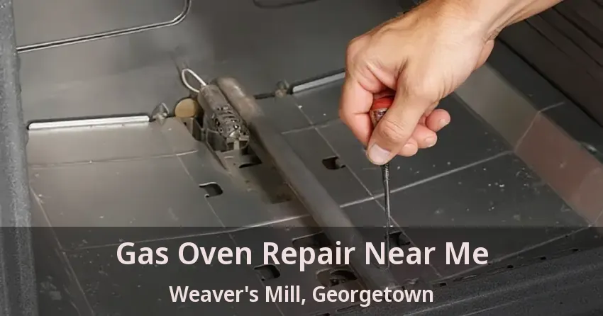 Gas Oven Repair Near Me Weaver's Mill, Georgetown - ON