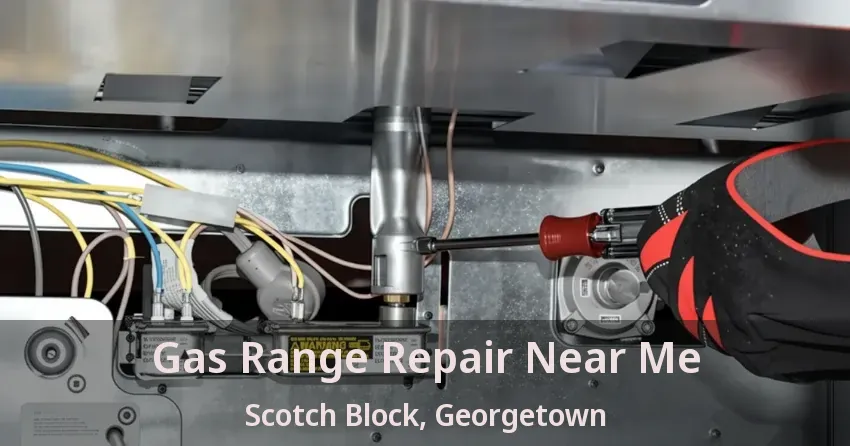 Gas Range Repair Near Me Scotch Block, Georgetown - ON