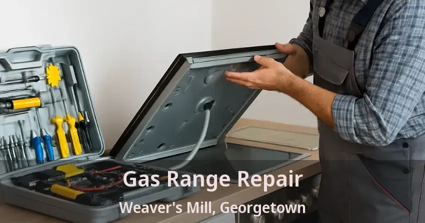 Gas Range Repair Weaver's Mill, Georgetown - ON
