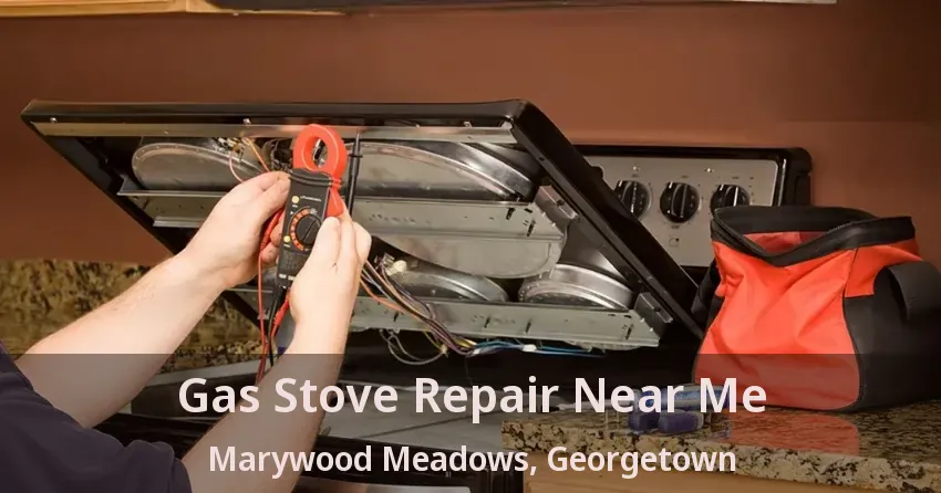 Gas Stove Repair Near Me Marywood Meadows, Georgetown - ON