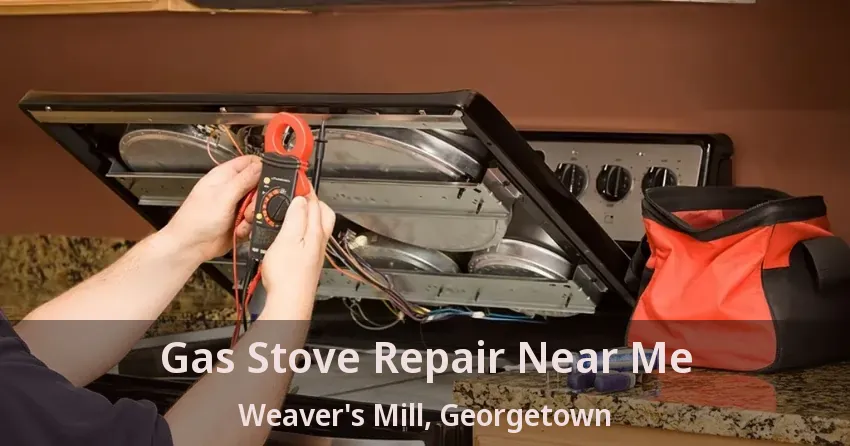 Gas Stove Repair Near Me Weaver's Mill, Georgetown - ON