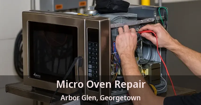 Micro Oven Repair Arbor Glen, Georgetown - ON