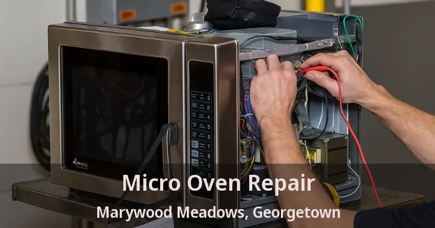 Micro Oven Repair Marywood Meadows, Georgetown - ON