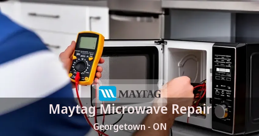Maytag Microwave Repair Georgetown - ON