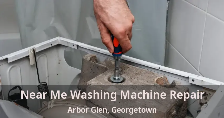 Near Me Washing Machine Repair Arbor Glen, Georgetown - ON