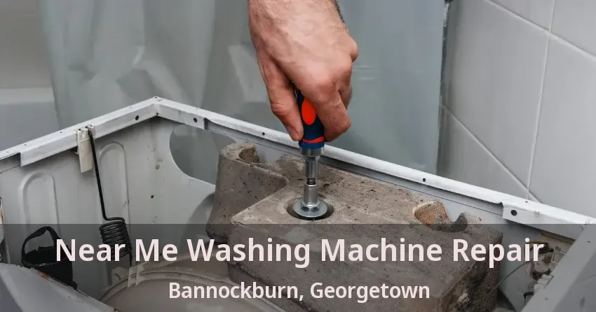 Near Me Washing Machine Repair Bannockburn, Georgetown - ON