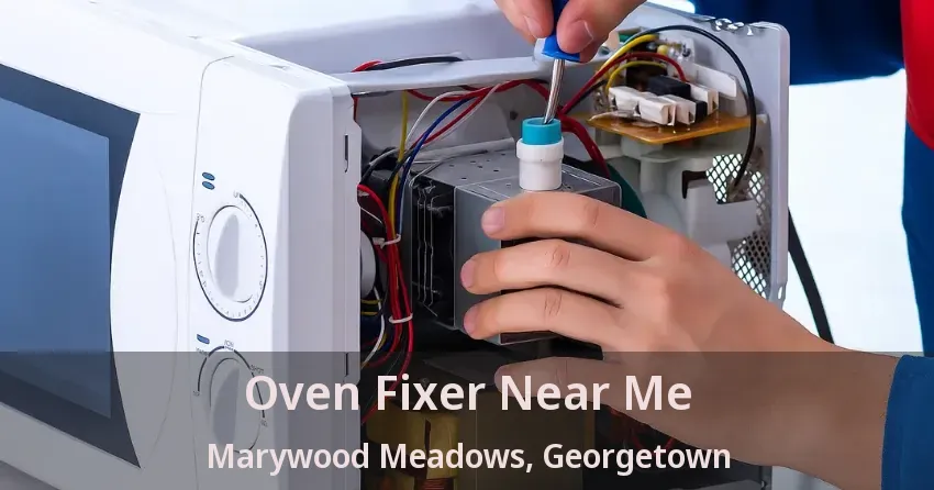 Oven Fixer Near Me Marywood Meadows, Georgetown - ON