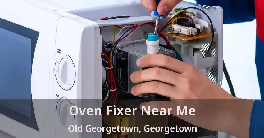 Oven Fixer Near Me Old Georgetown, Georgetown - ON