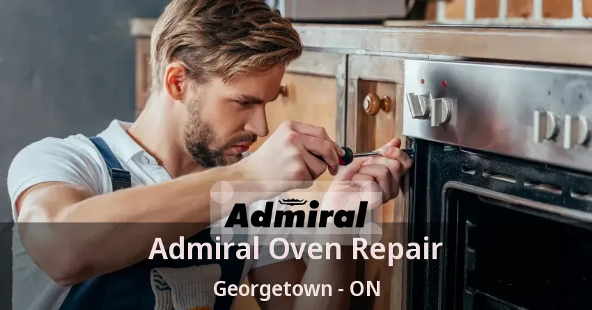 Admiral Oven Repair Georgetown - ON