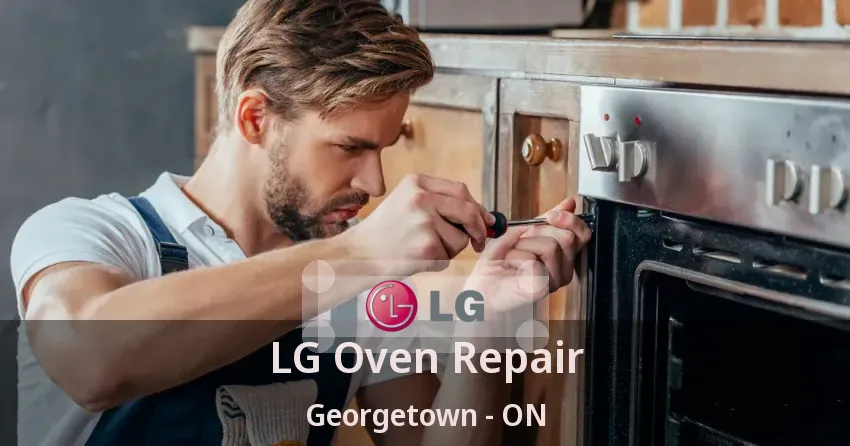 LG Oven Repair Georgetown - ON