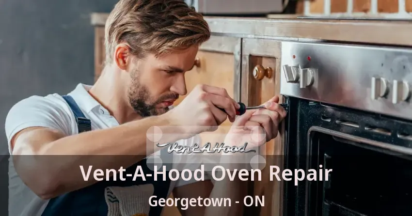 Vent-A-Hood Oven Repair Georgetown - ON