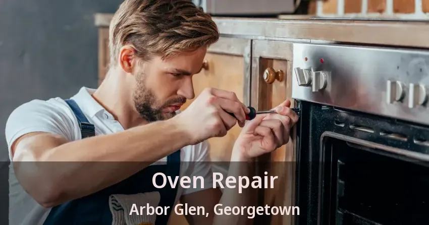 Oven Repair Arbor Glen, Georgetown - ON