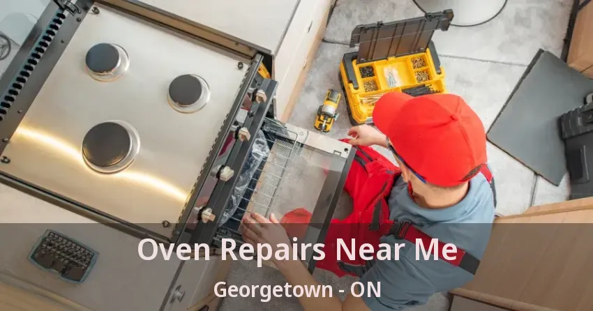 Oven Repairs Near Me Georgetown - ON
