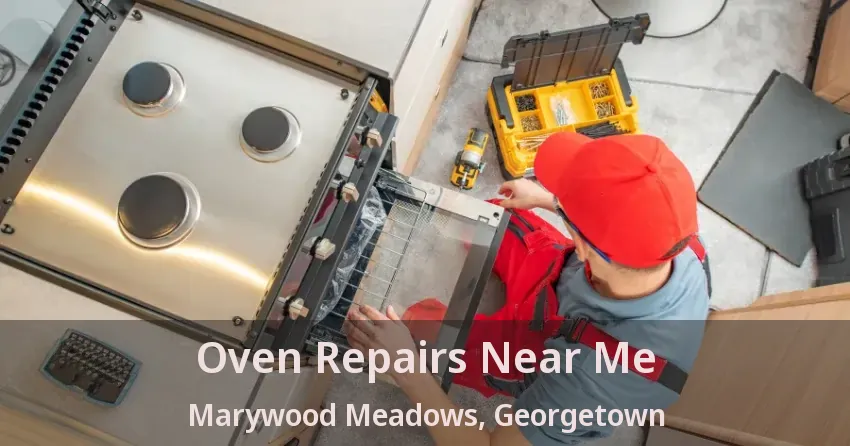 Oven Repairs Near Me Marywood Meadows, Georgetown - ON
