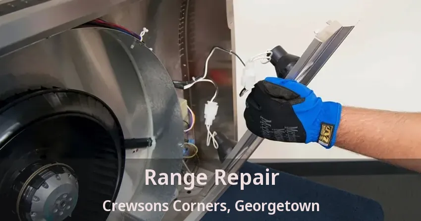 Range Repair Crewsons Corners, Georgetown - ON