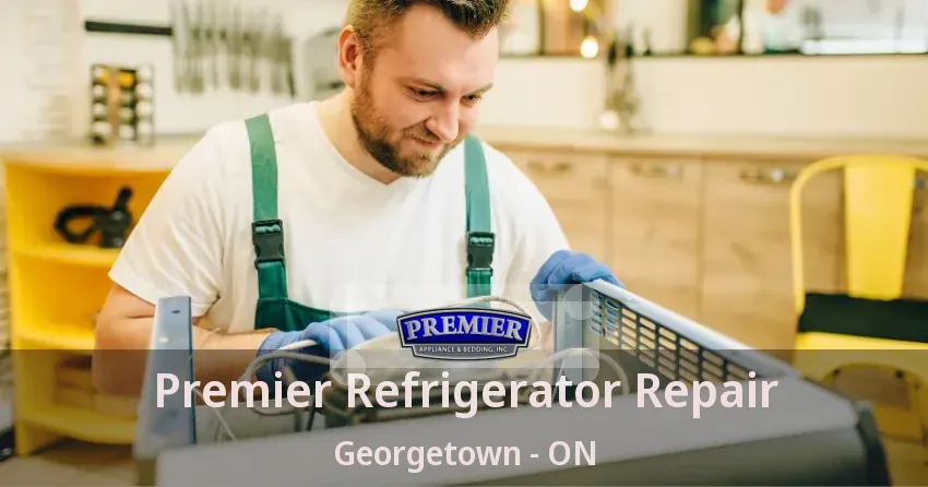 Premier Refrigerator Repair Georgetown - ON
