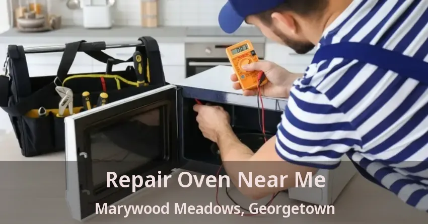Repair Oven Near Me Marywood Meadows, Georgetown - ON