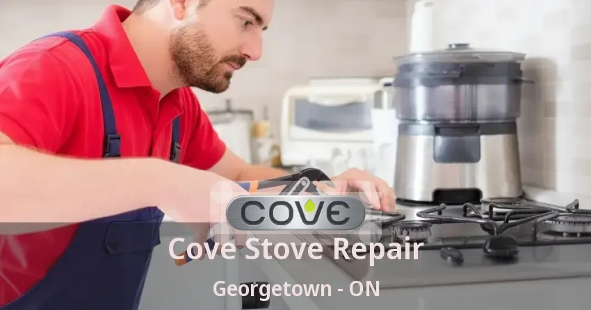 Cove Stove Repair Georgetown - ON