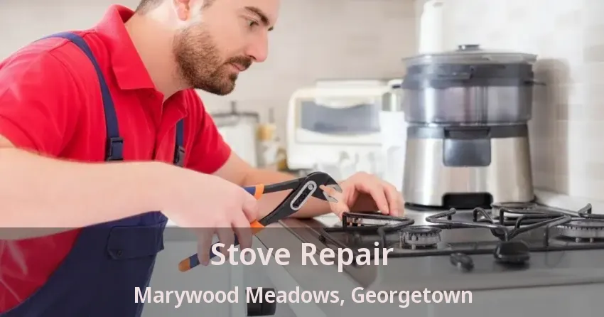Stove Repair Marywood Meadows, Georgetown - ON