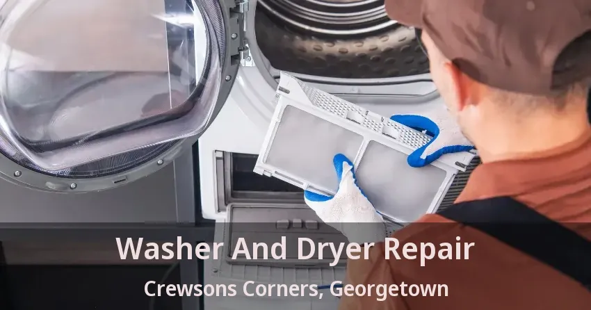 Washer And Dryer Repair Crewsons Corners, Georgetown - ON