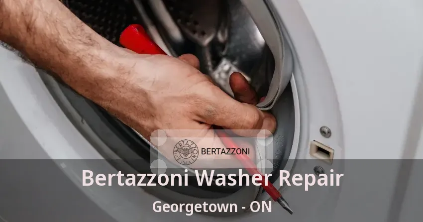 Bertazzoni Washer Repair Georgetown - ON