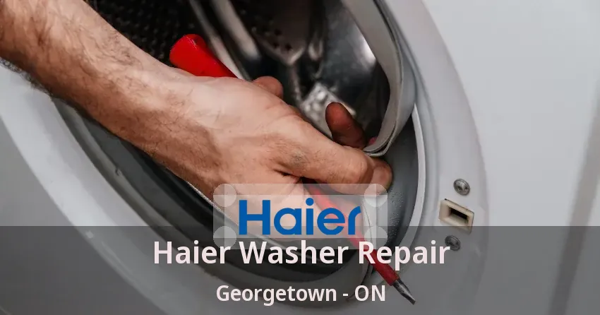 Haier Washer Repair Georgetown - ON