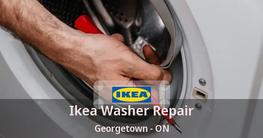Ikea Washer Repair Georgetown - ON