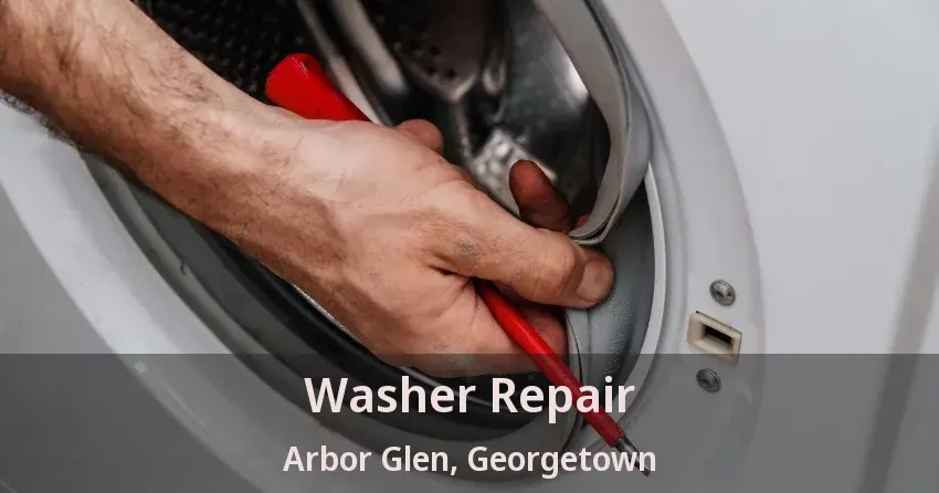 Washer Repair Arbor Glen, Georgetown - ON