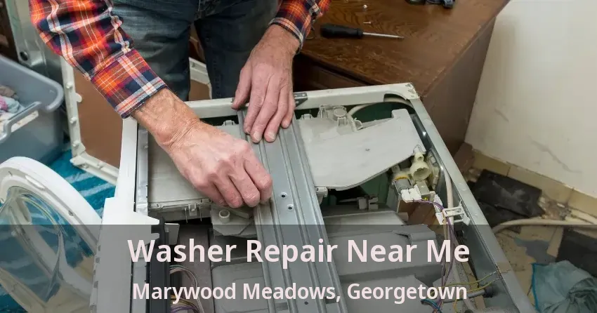 Washer Repair Near Me Marywood Meadows, Georgetown - ON