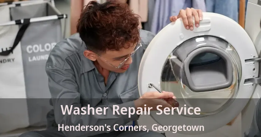 Washer Repair Service Henderson's Corners, Georgetown - ON