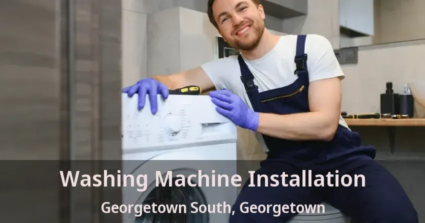 Washing Machine Installation Georgetown South, Georgetown - ON