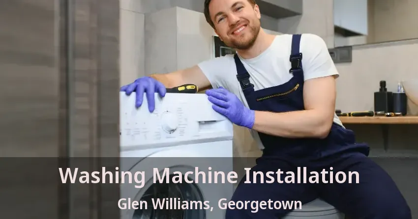 Washing Machine Installation Glen Williams, Georgetown - ON